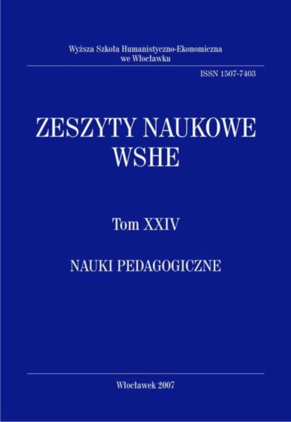 

Zeszyty Naukowe WSHE, t. XXIV, Nauki Pedagogiczne