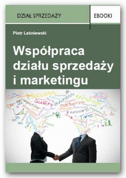 Piotr Leśniewski - Współpraca działu sprzedaży i marketingu