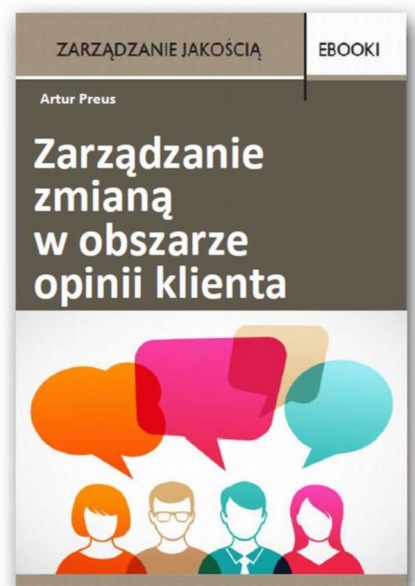 

Zarządzanie zmianą w obszarze opinii klienta