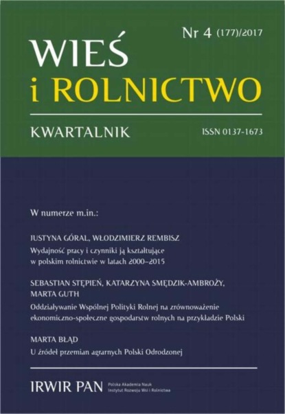 

Wieś i Rolnictwo nr 4(177)/2017