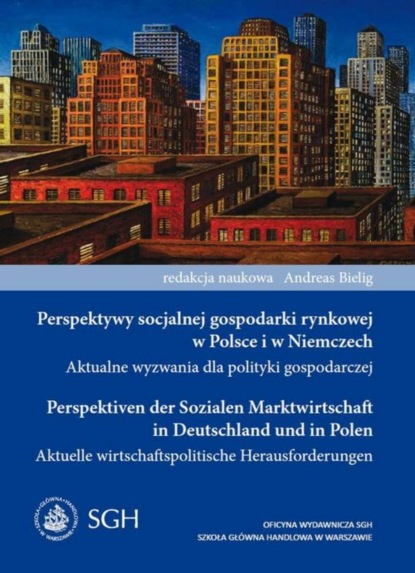 Andreas Bielig - Perspektywy socjalnej gospodarki rynkowej w Polsce i w Niemczech