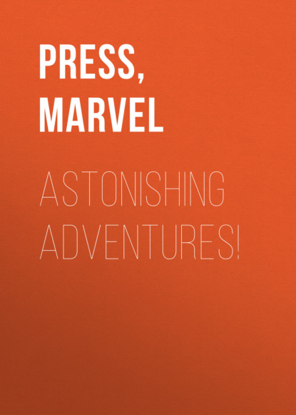 Marvel Press — Astonishing Adventures!