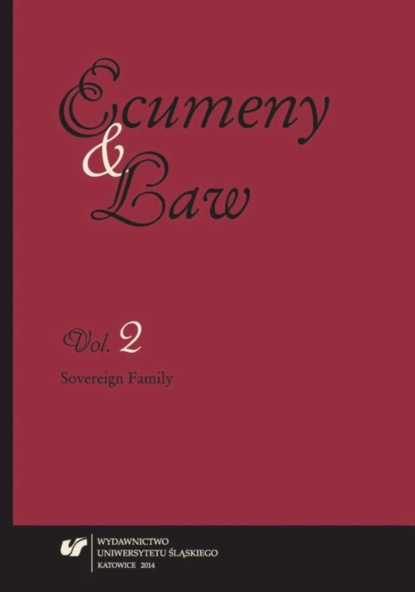 

„Ecumeny and Law” 2014, Vol. 2: Sovereign Family