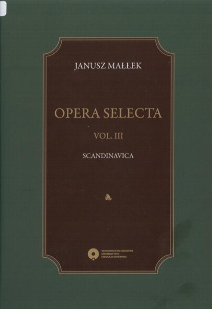 Janusz Małłek - Opera selecta, t. III: Scandinavica