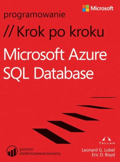 Leonard Lobel - Microsoft Azure SQL Database Krok po kroku