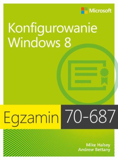 Ballew Joli - Egzamin 70-687 Konfigurowanie Windows 8