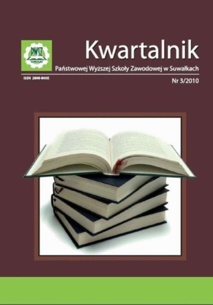 

Kwartalnik Państwowej Wyższej Szkoły Zawodowej w Suwałkach nr 3/2010