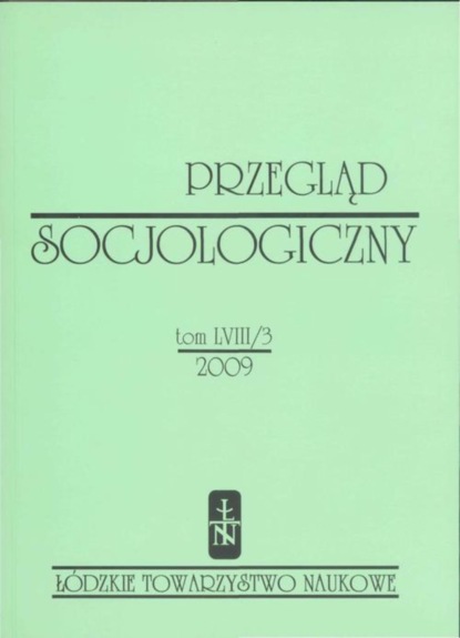 

Przegląd Socjologiczny t. 58 z. 3/2009