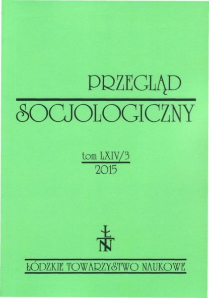 

Przegląd Socjologiczny t. 64 z. 3/2015