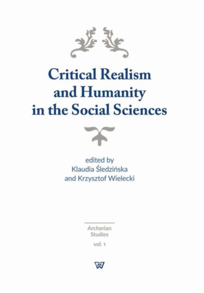 Группа авторов - Critical Realism and Humanity in the Social Sciences