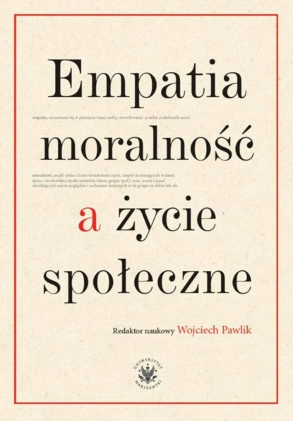 Группа авторов - Empatia, moralność a życie społeczne