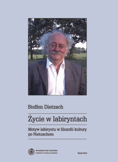 Steffen Dietzsch - Życie w labiryntach