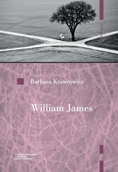 Krawcowicz Barbara - William James. Pragmatyzm i religia