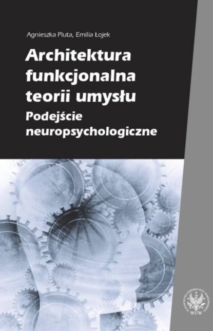 

Architektura funkcjonalna teorii umysłu