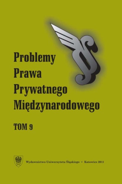

„Problemy Prawa Prywatnego Międzynarodowego”. T. 9