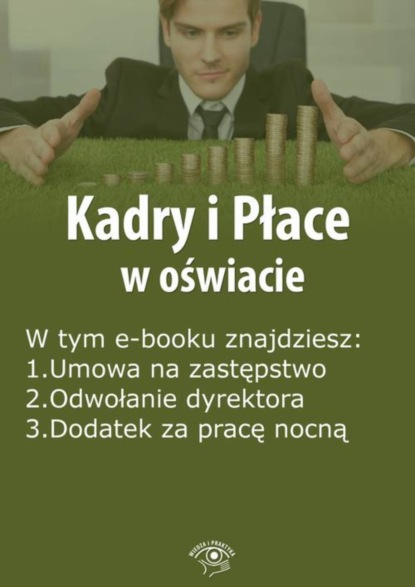 

Kadry i Płace w oświacie, wydanie czerwiec 2016 r.