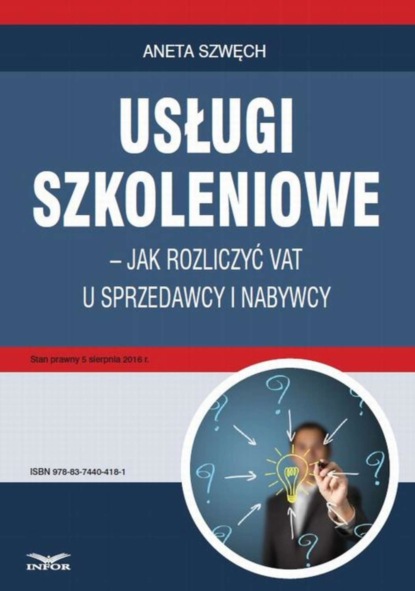 Aneta Szwęch - Usługi szkoleniowe – jak rozliczyć VAT u sprzedawcy i nabywcy