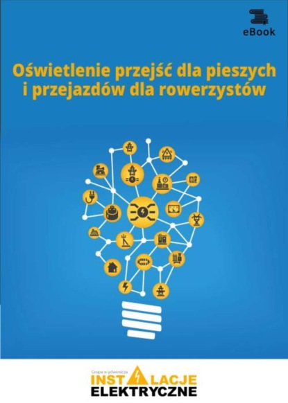 praca zbiorowa - Oświetlenie przejść dla pieszych i przejazdów dla rowerzystów