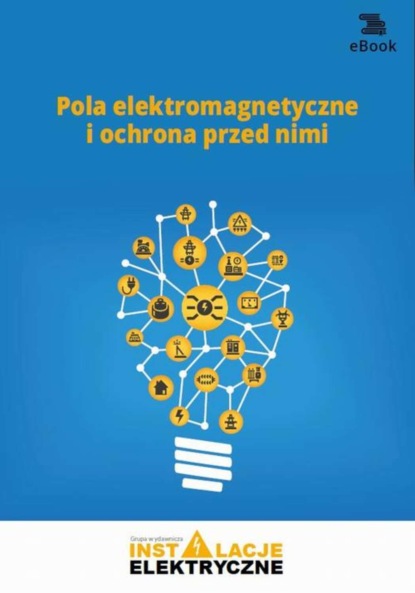 

Pola elektromagnetyczne i ochrona przed nimi