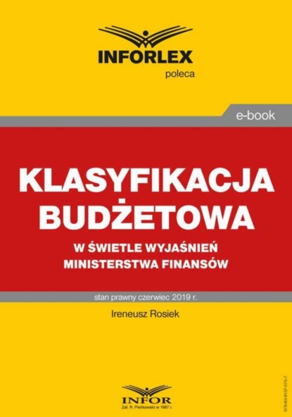 Ireneusz Rosiek - Klasyfikacja budżetowa w kontekście wyjaśnień Ministerstwa Finansów