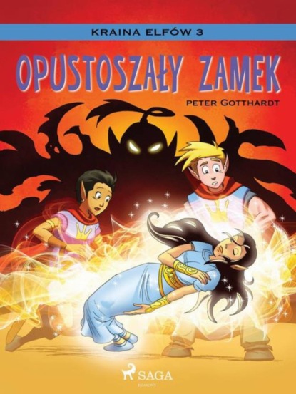 

Kraina Elfów 3 - Opustoszały zamek