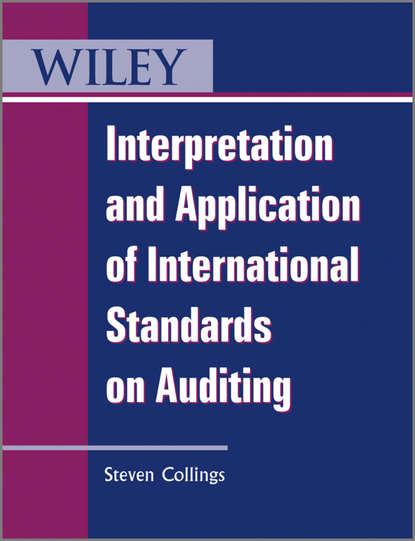 Группа авторов - Interpretation and Application of International Standards on Auditing