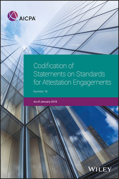 Группа авторов - Codification of Statements on Standards for Attestation Engagements, January 2018
