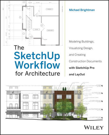 Michael  Brightman - The SketchUp Workflow for Architecture