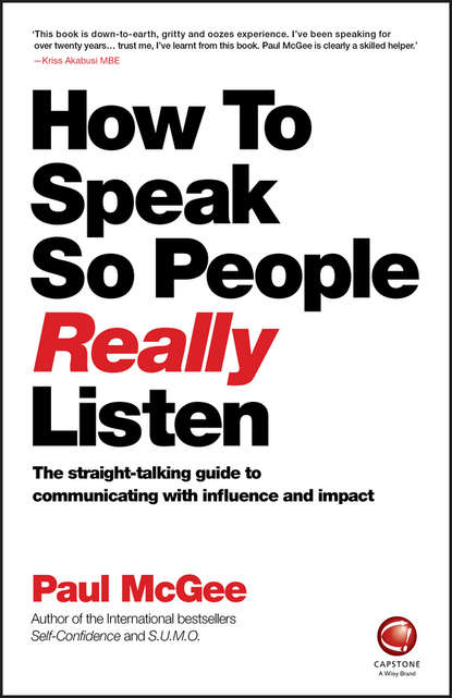 Paul  McGee - How to Speak So People Really Listen