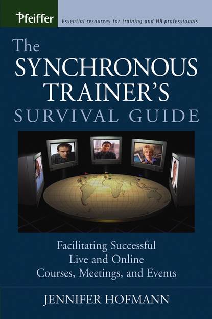 The Synchronous Trainer's Survival Guide (Группа авторов). 