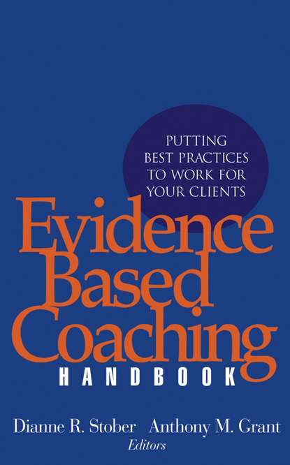 Evidence Based Coaching Handbook (Anthony Grant M.). 