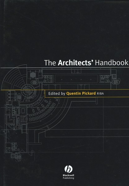 Группа авторов - The Architects' Handbook