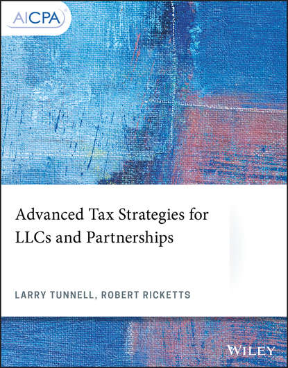 Larry  Tunnell - Advanced Tax Strategies for LLCs and Partnerships