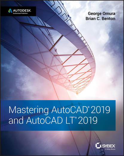 Mastering AutoCAD 2019 and AutoCAD LT 2019 (George  Omura). 