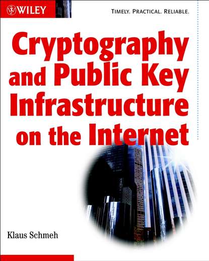 Группа авторов - Cryptography and Public Key Infrastructure on the Internet