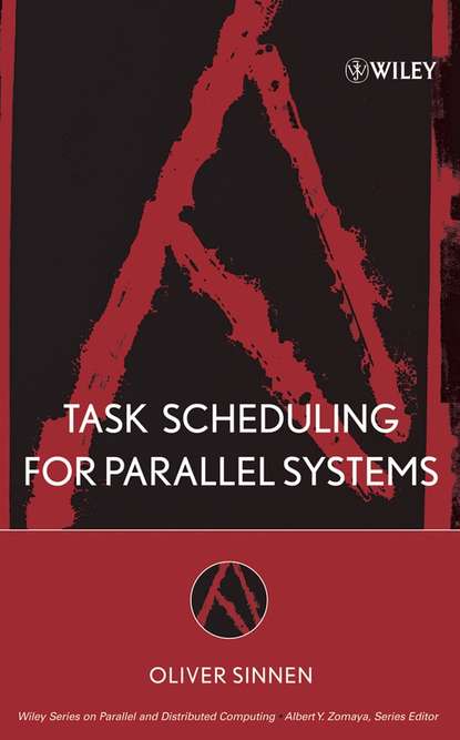 Группа авторов - Task Scheduling for Parallel Systems