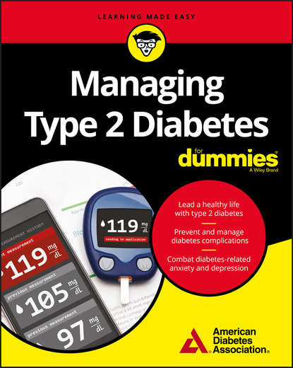 Группа авторов - Managing Type 2 Diabetes For Dummies