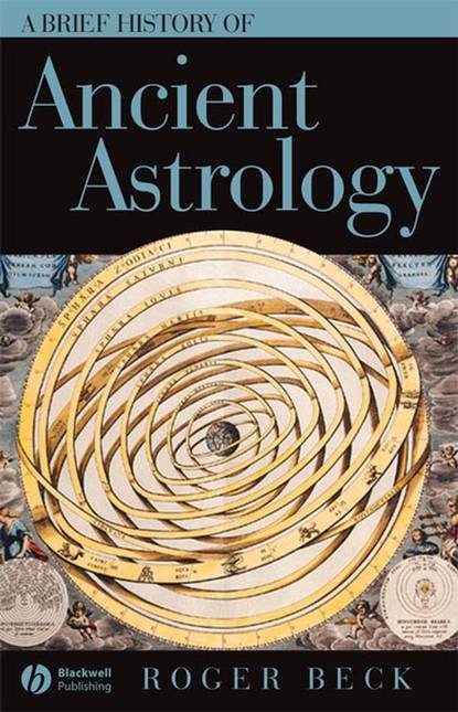 A Brief History of Ancient Astrology - Группа авторов