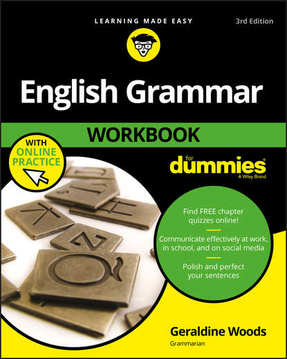 Группа авторов - English Grammar Workbook For Dummies, with Online Practice