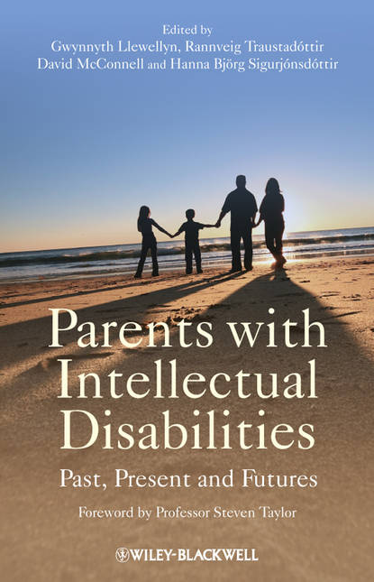 Parents with Intellectual Disabilities (Rannveig  Traustadottir). 