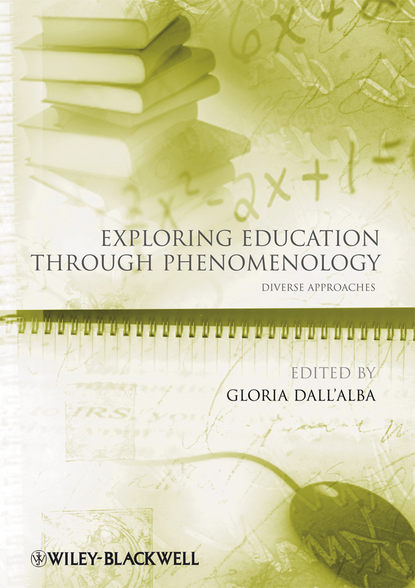 Exploring Education Through Phenomenology (Группа авторов). 