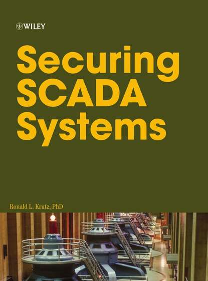 Группа авторов - Securing SCADA Systems