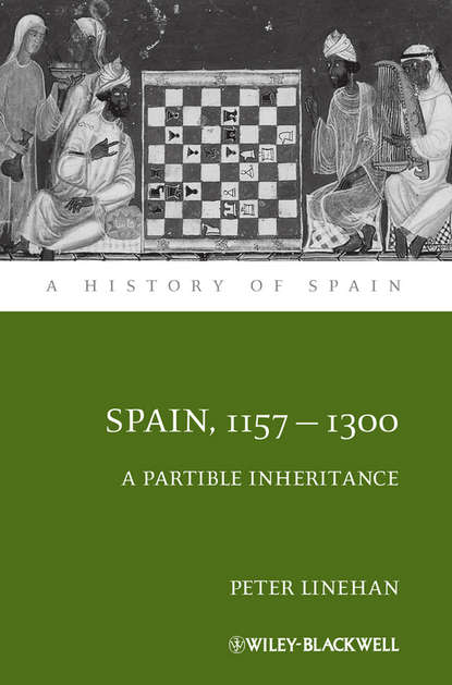 Spain, 1157-1300 - Группа авторов