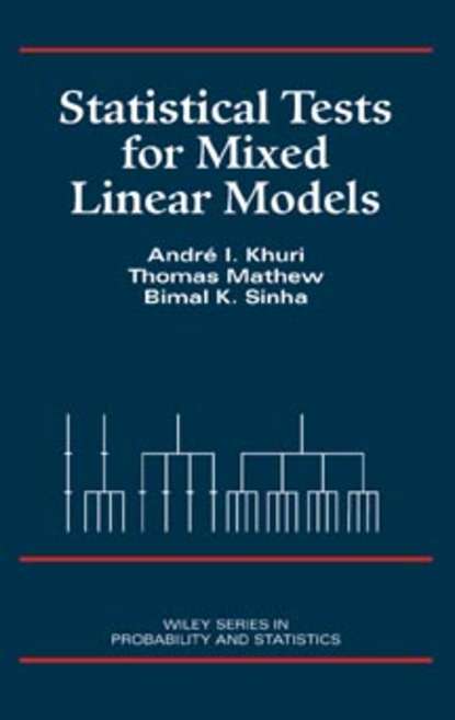 Thomas  Mathew - Statistical Tests for Mixed Linear Models