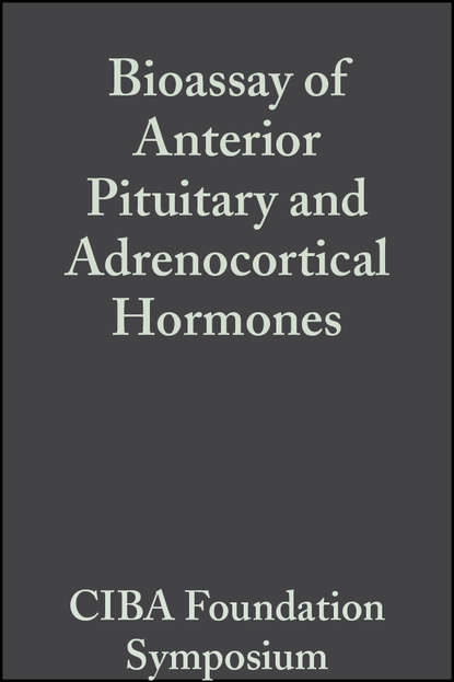 CIBA Foundation Symposium - Bioassay of Anterior Pituitary and Adrenocortical Hormones, Volume 5