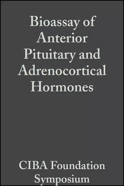 Обложка книги Bioassay of Anterior Pituitary and Adrenocortical Hormones, Volume 5, CIBA Foundation Symposium