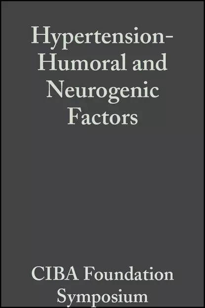 Обложка книги Hypertension-Humoral and Neurogenic Factors, CIBA Foundation Symposium