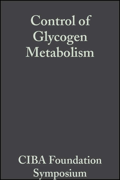 CIBA Foundation Symposium - Control of Glycogen Metabolism