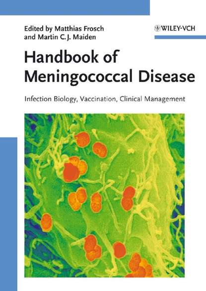 Matthias  Frosch - Handbook of Meningococcal Disease