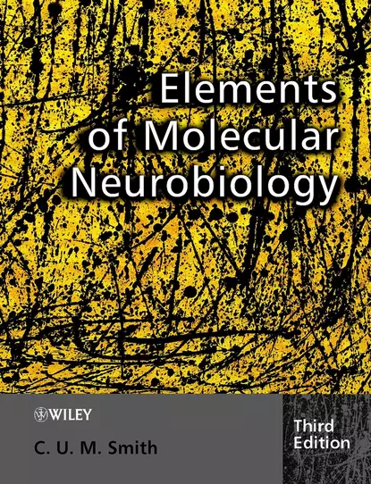 Обложка книги Elements of Molecular Neurobiology, C. U. M. Smith